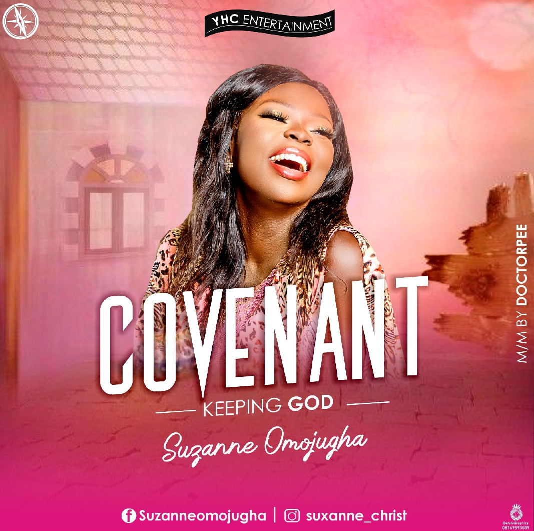 Suzanne Omojugha - Covenant Keeping God