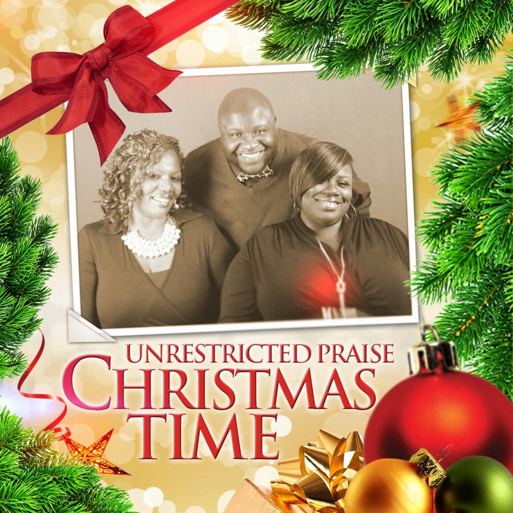 Unrestricted Praise - Christmas Time