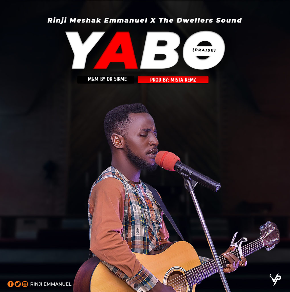  Rinji Meshak Emmanuel X The Dweller Sound - Yabo (Praise)