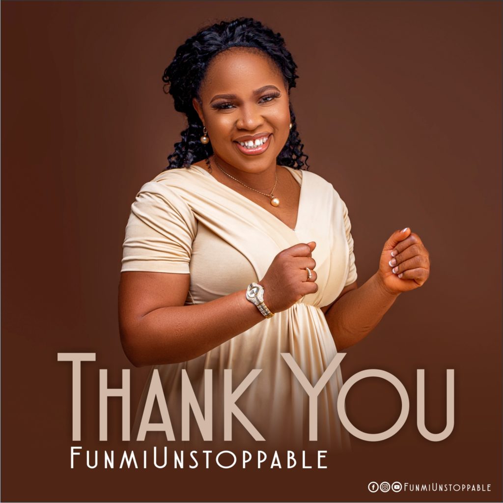 Funmi Unstoppable - Thank You