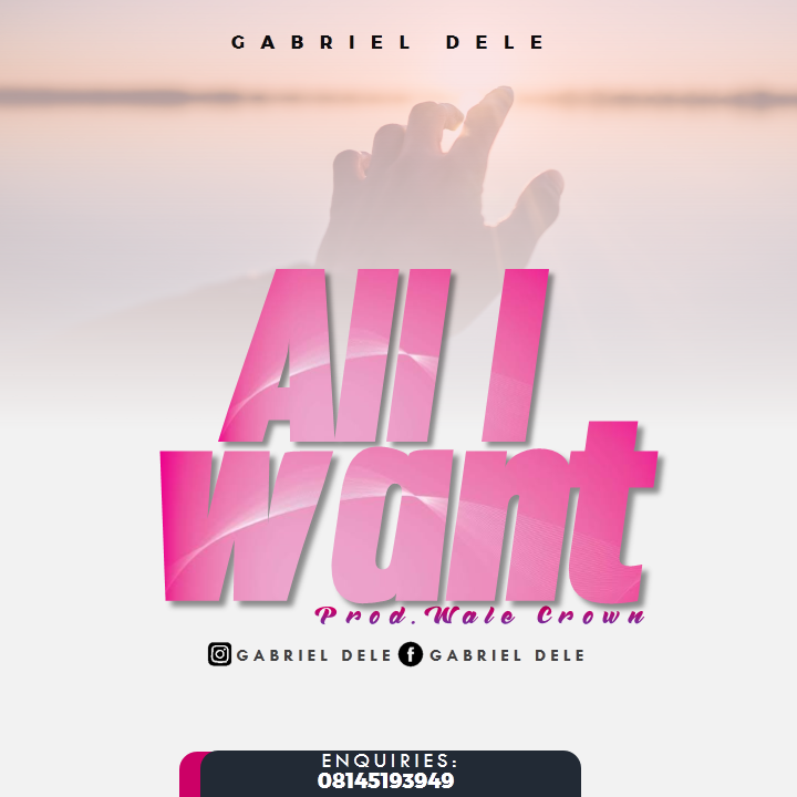 Gabriel Dele - All I Want