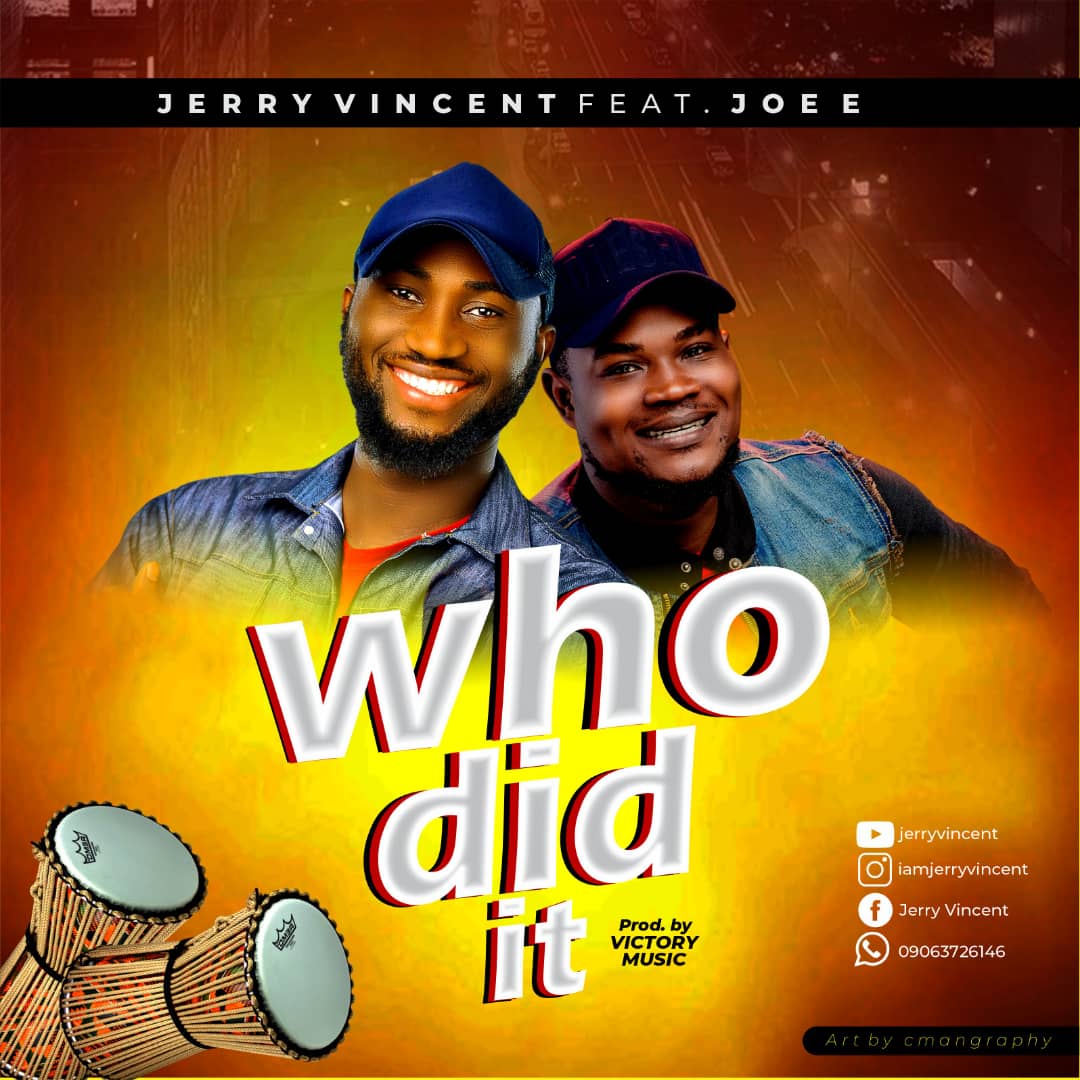 Jerry Vincent - Who Did It (Ft. Jo-E)