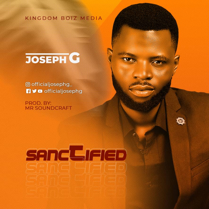 Joseph G - Sanctified