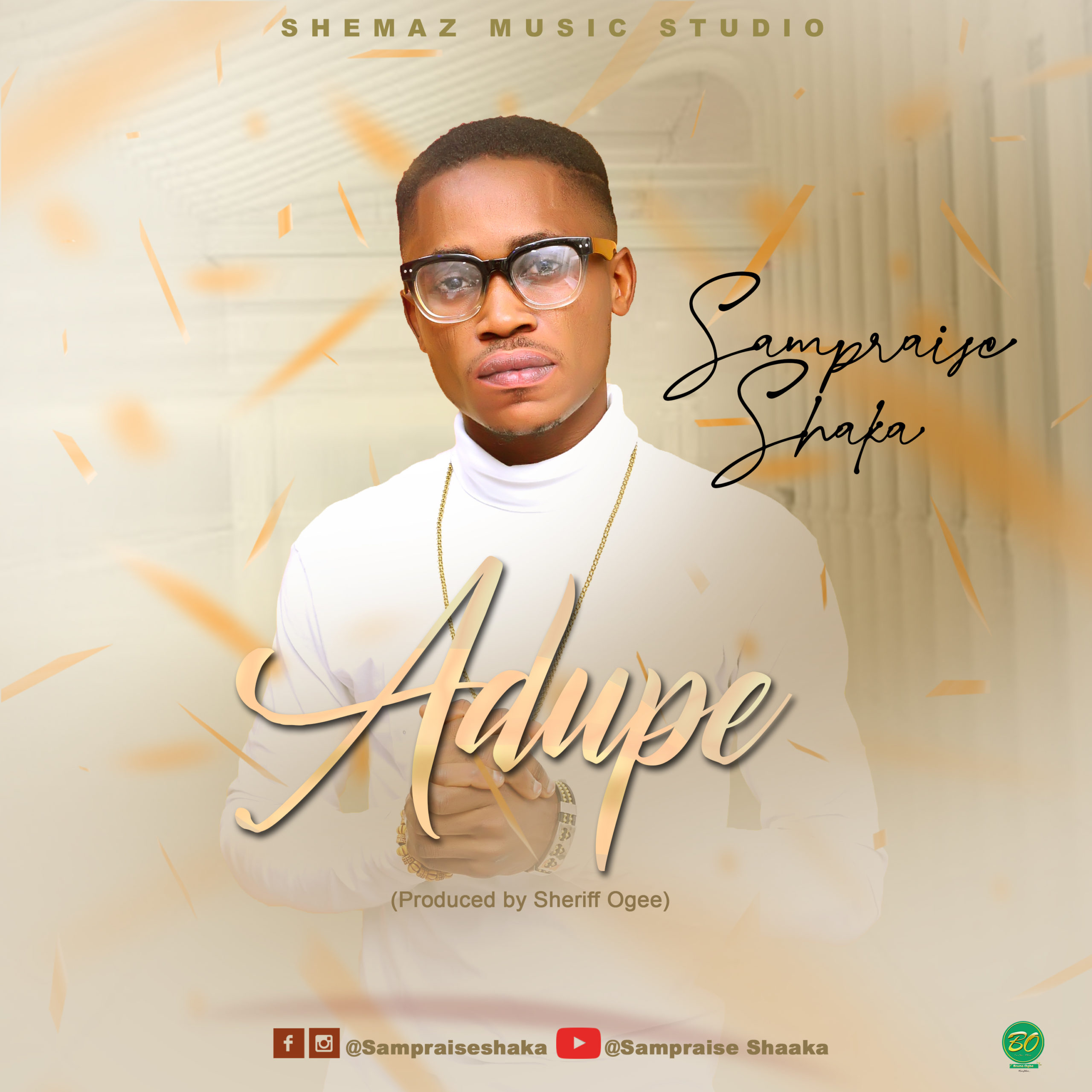 Sampraise Shaka - Adupe