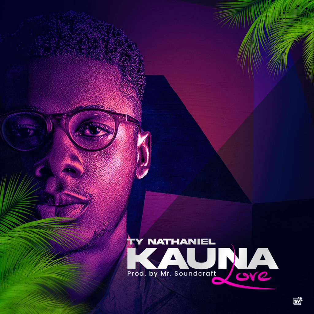 TY Nathaniel - Kauna (Love)