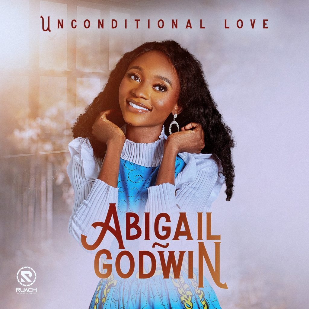 Abigail Godwin - Unconditional Love