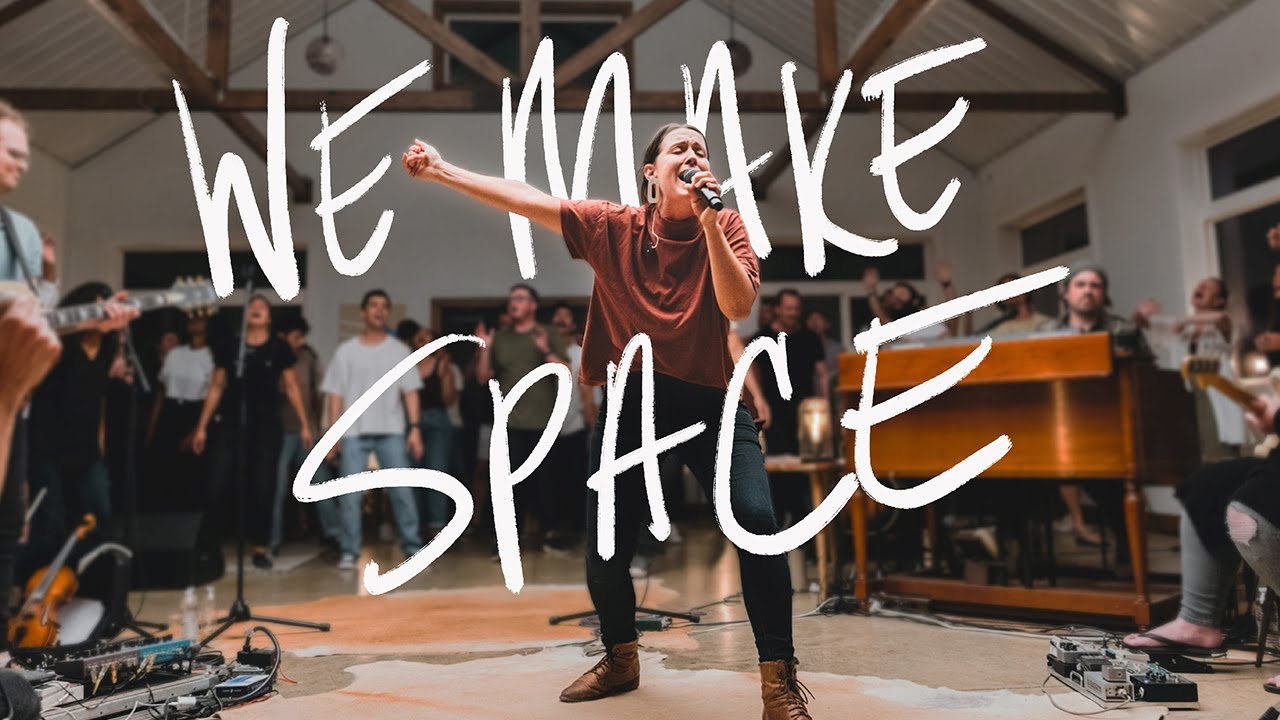 Bethel Music - We Make Space (Ft. Melissa Helser)