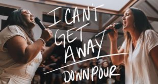 Bethel Music - I Can’t Get Away & Downpour (Ft. Melissa Helser & Naomi Raine)