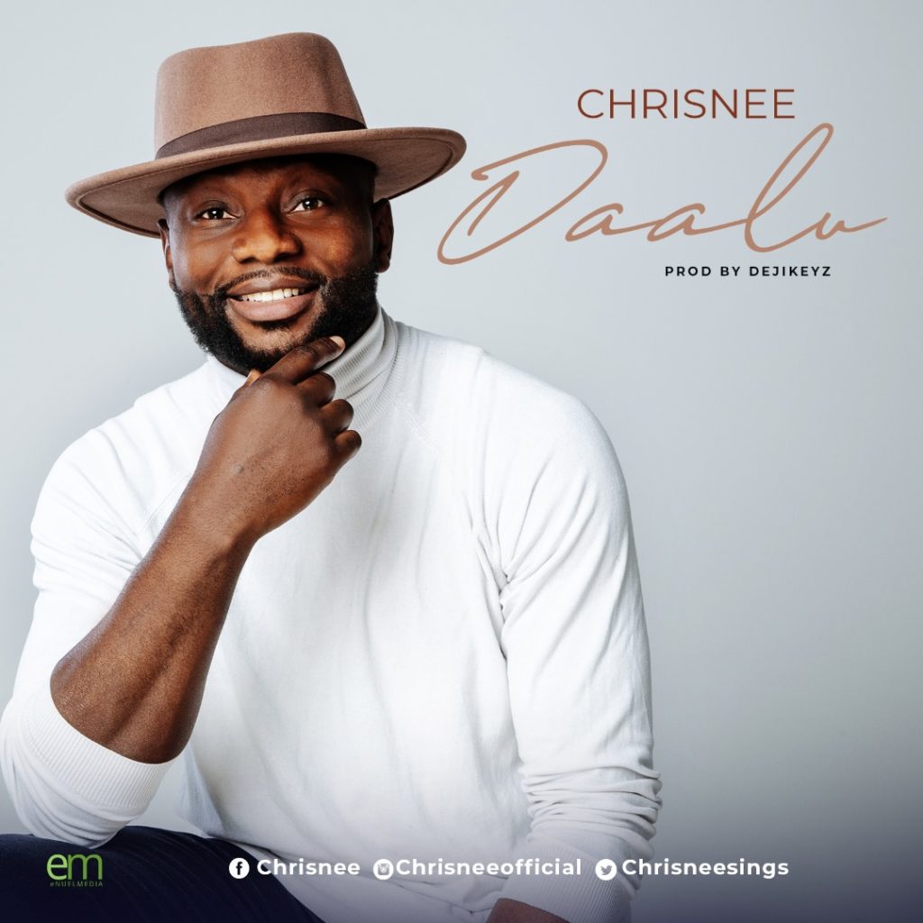 Chrisnee 'Daalu' Mp3 Download