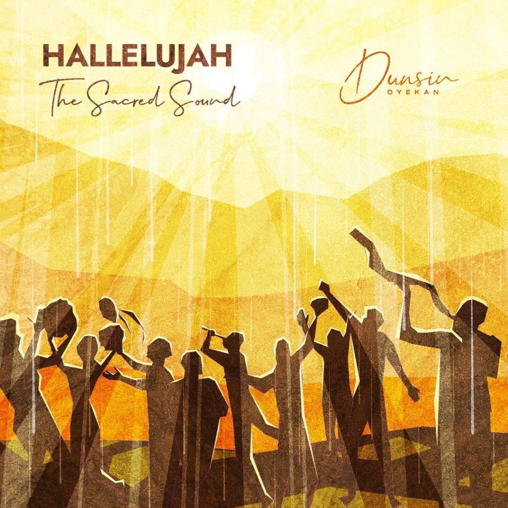 Dunsin Oyekan ‘Hallelujah (The Sacred Sound)’ Mp3 Download