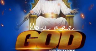 Gabriel Dele 'You Are God' Mp3 Download