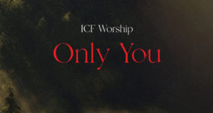 ICF Worship 'Only You' Mp3 Download