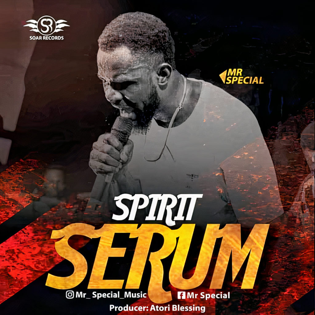 Mr. Special 'Spirit Serum' Mp3 Download