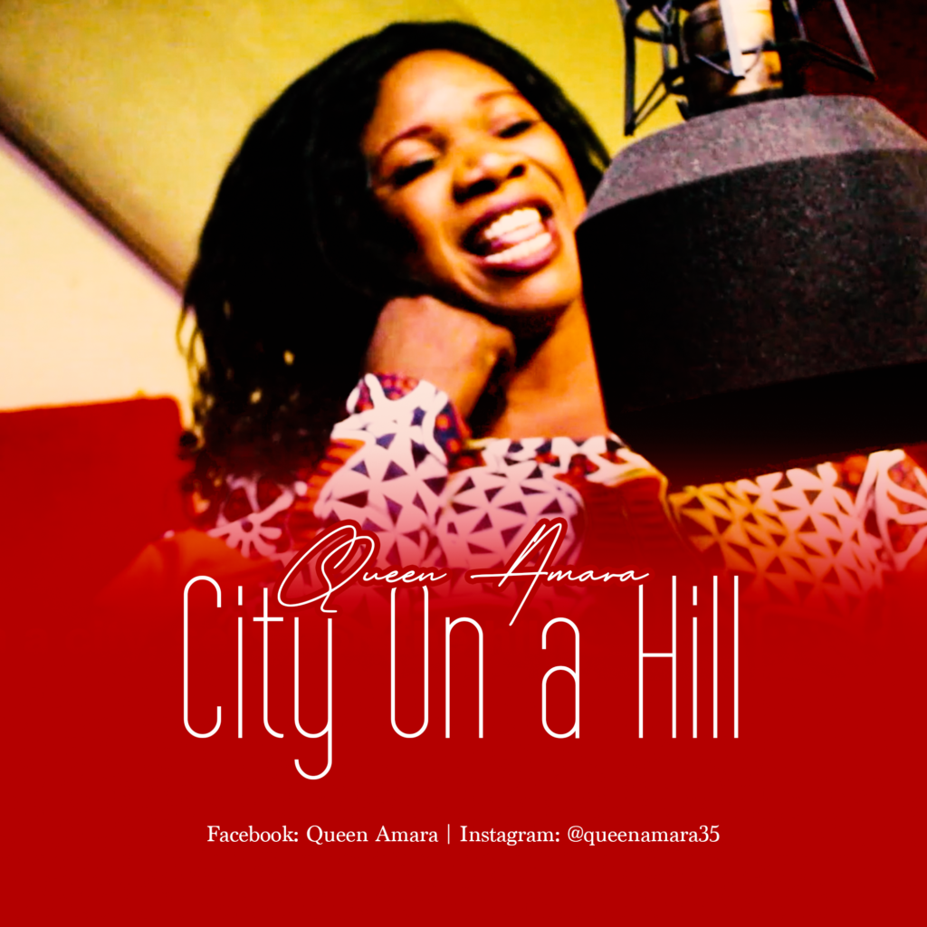 Queen Amara 'City on a Hill' Mp3 Download