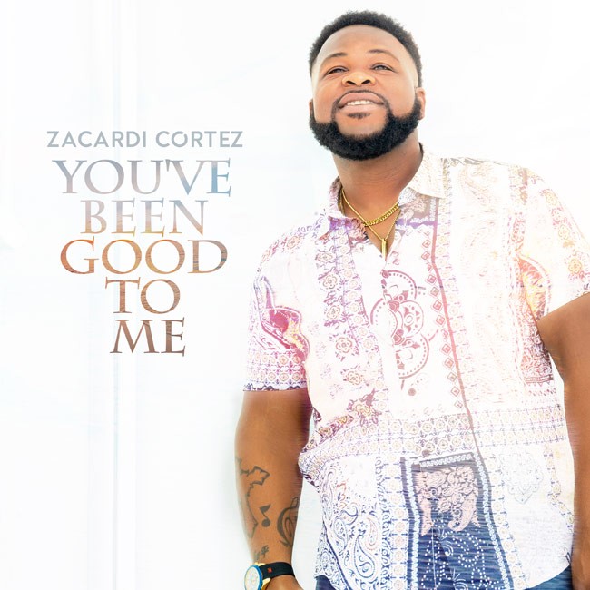 Zacardi Cortez - You've Been Good To Me | Mp3 Download