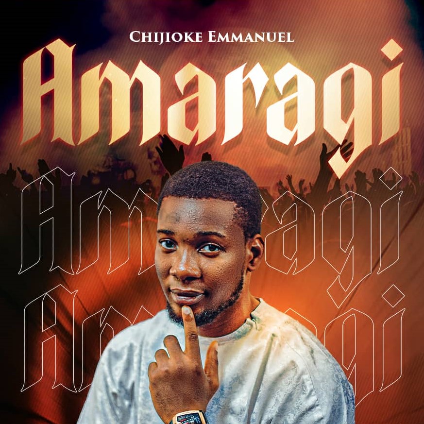 Chijioke Emmanuel - Amaragi