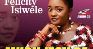 Felicity Isiwele 'Mubu Jesu Re' Mp3 Download