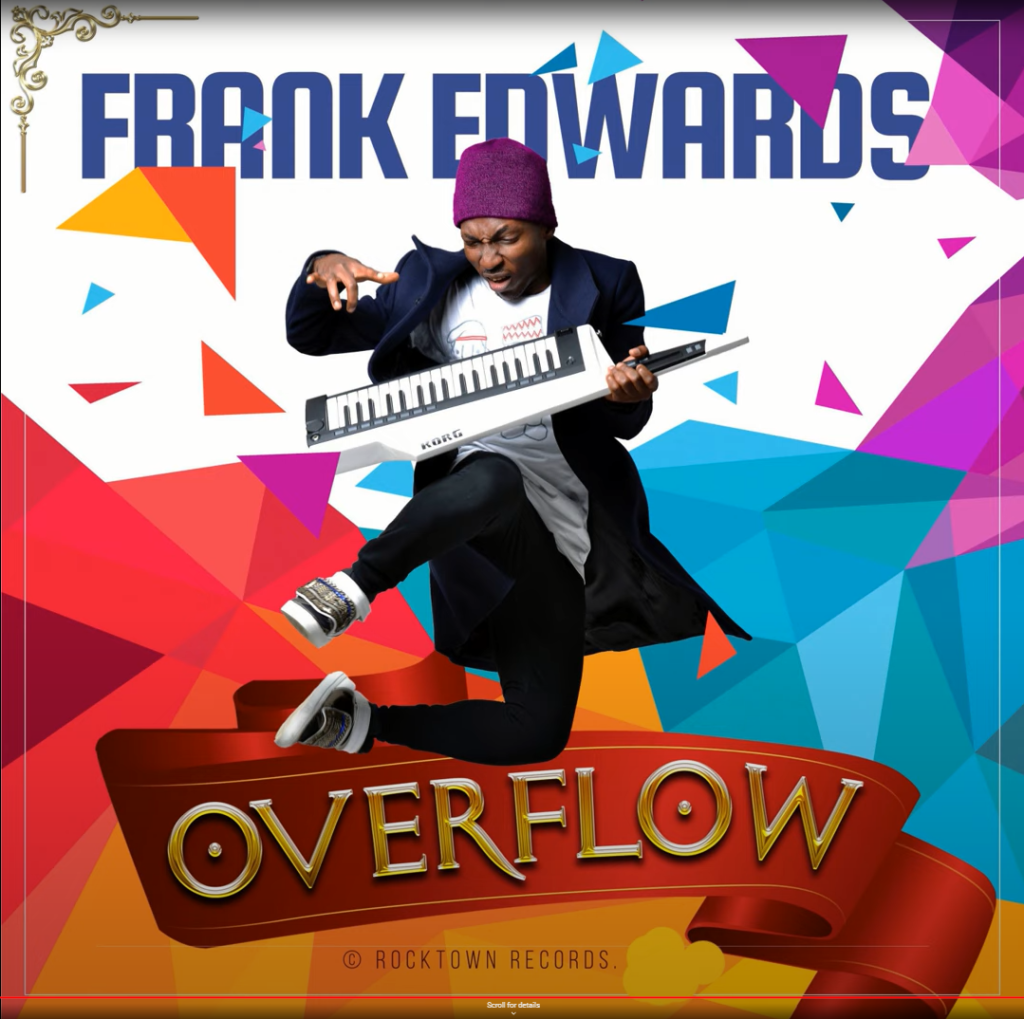 Frank Edwards 'Overflow' Album