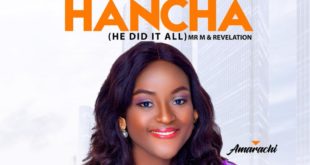 Amarachi Releases - Omechara Hancha (He Did It All)