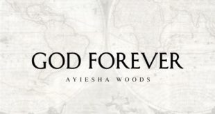 Ayiesha Woods - God Forever