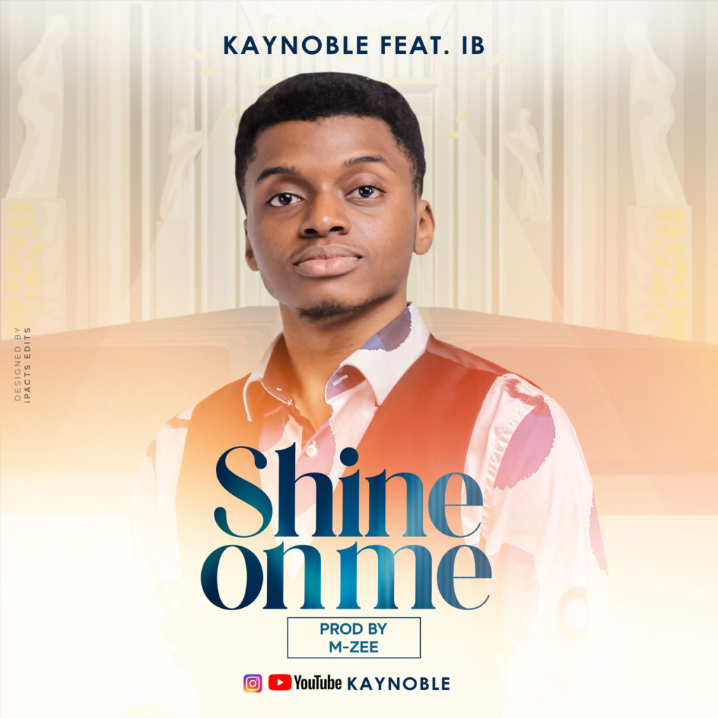 KayNoble - Shine On Me