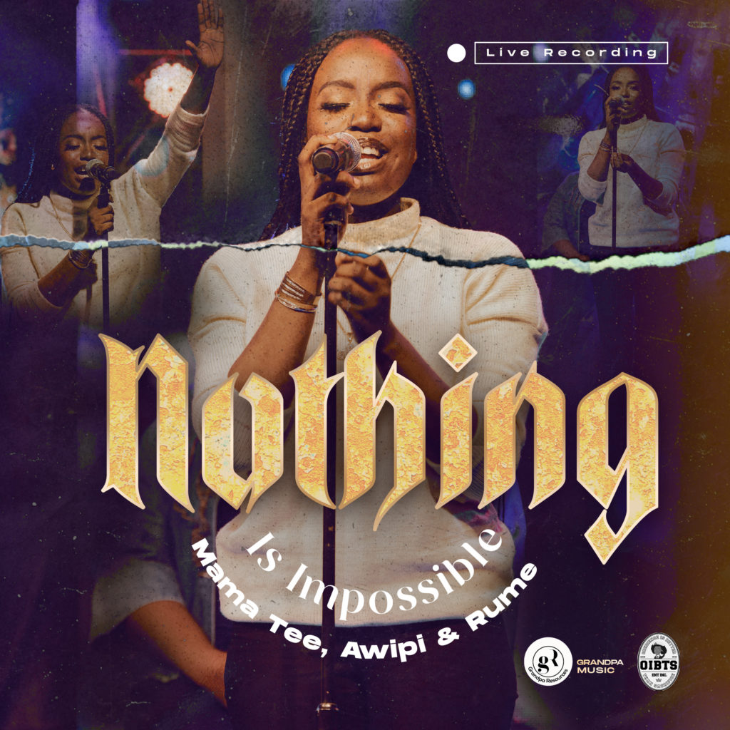 Mama Tee - Nothing is Impossible