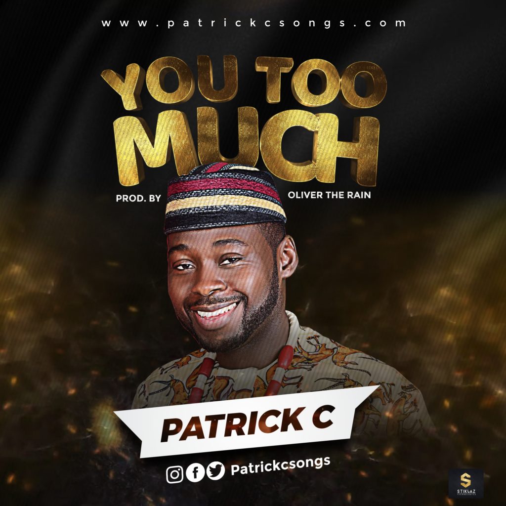 Patrick C - You Too Much