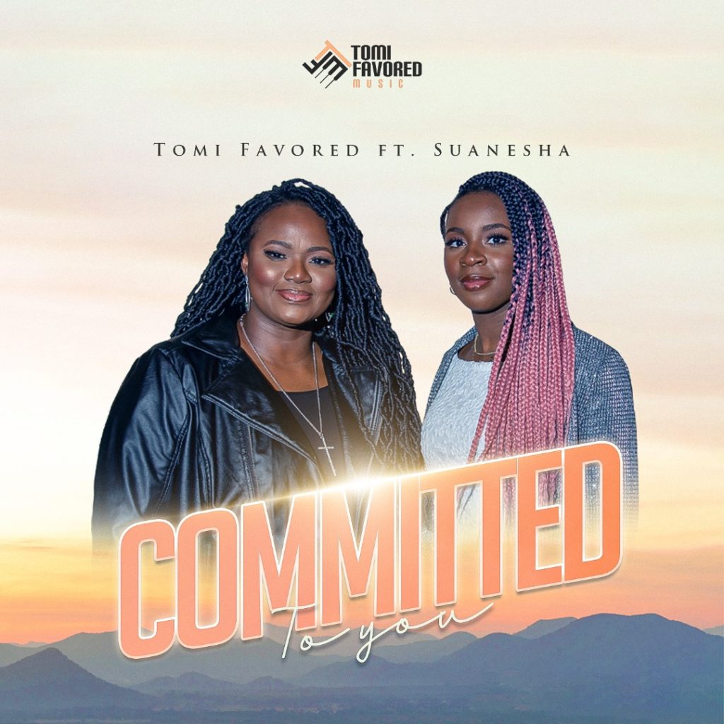 Tomi Favored 'Committed to You' (Ft. Suanesha) Mp3 Download