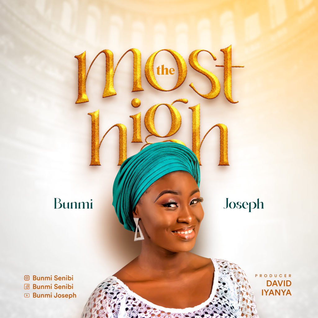 Bunmi Joseph 'The Most High' Mp3 Download