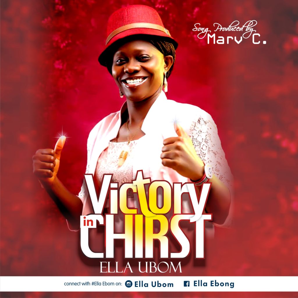 Ella Ubom 'Victory In Christ' Mp3 Download