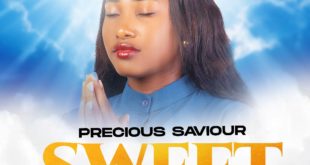 Precious Saviour - Sweet Jesus