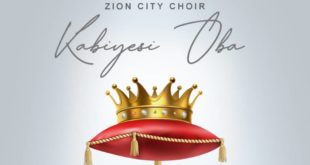 Zion City Choir - Kabiyes Oba