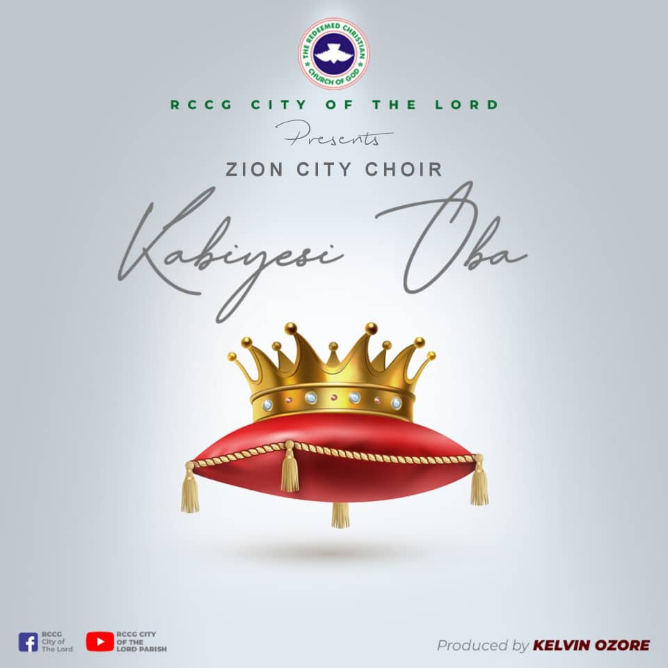 Zion City Choir - Kabiyes Oba