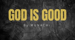 Munachi - God is Good