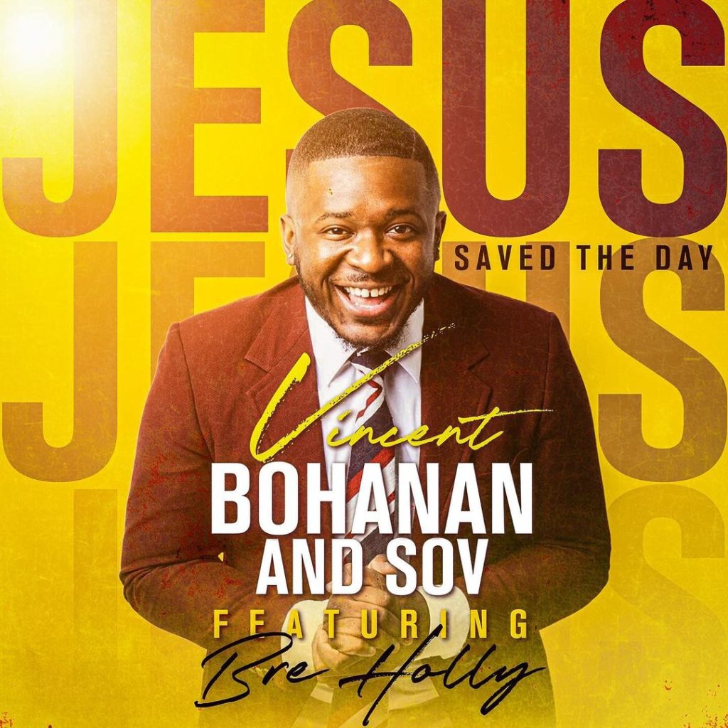 Vincent Bohanan & SOV 'Jesus Saved The Day' Mp3 Download