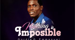 Gordie G Emmanuel - Nothing Is Impossible