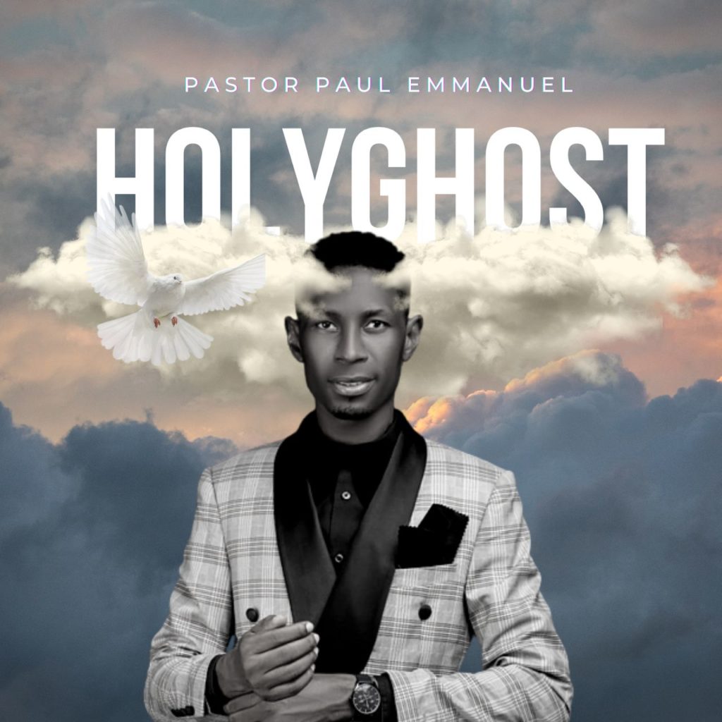 Pastor Paul Emmanuel 'Holy Spirit' EP