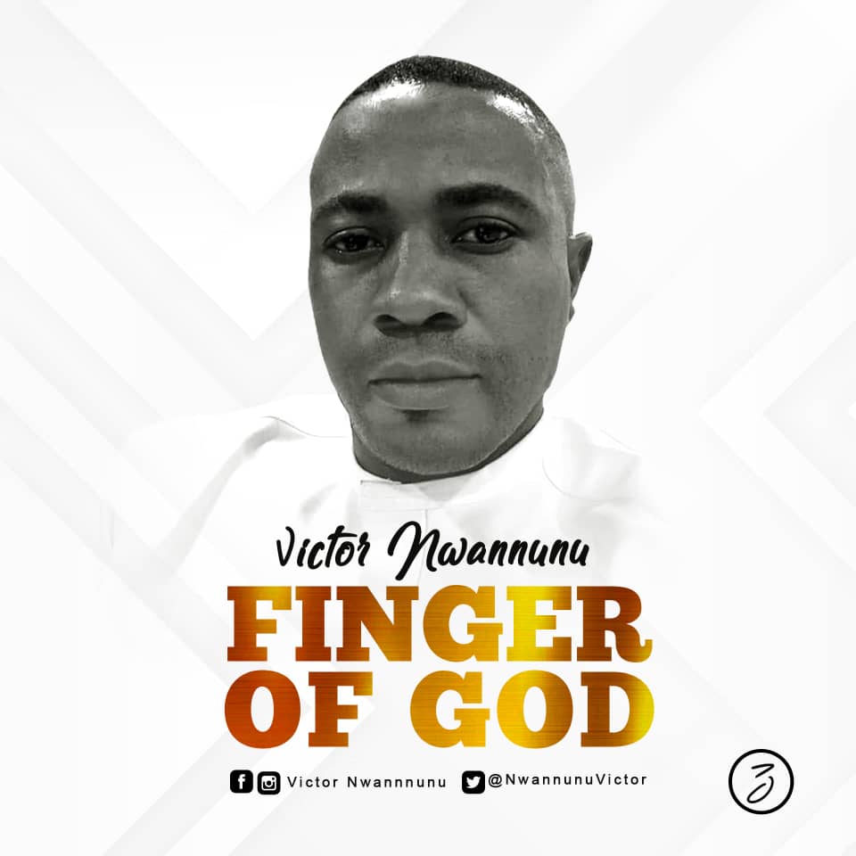 Victor Nwannunu - Finger of God