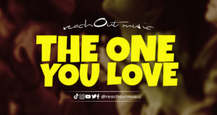 ReachOut Music - The One You Love (Mp3 Download)