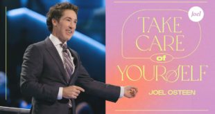 "Taking Care Of Yourself" Sermon by Joel Osteen