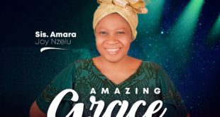 Nzelu Amara Joy 'Amazing Grace' Mp3 Download