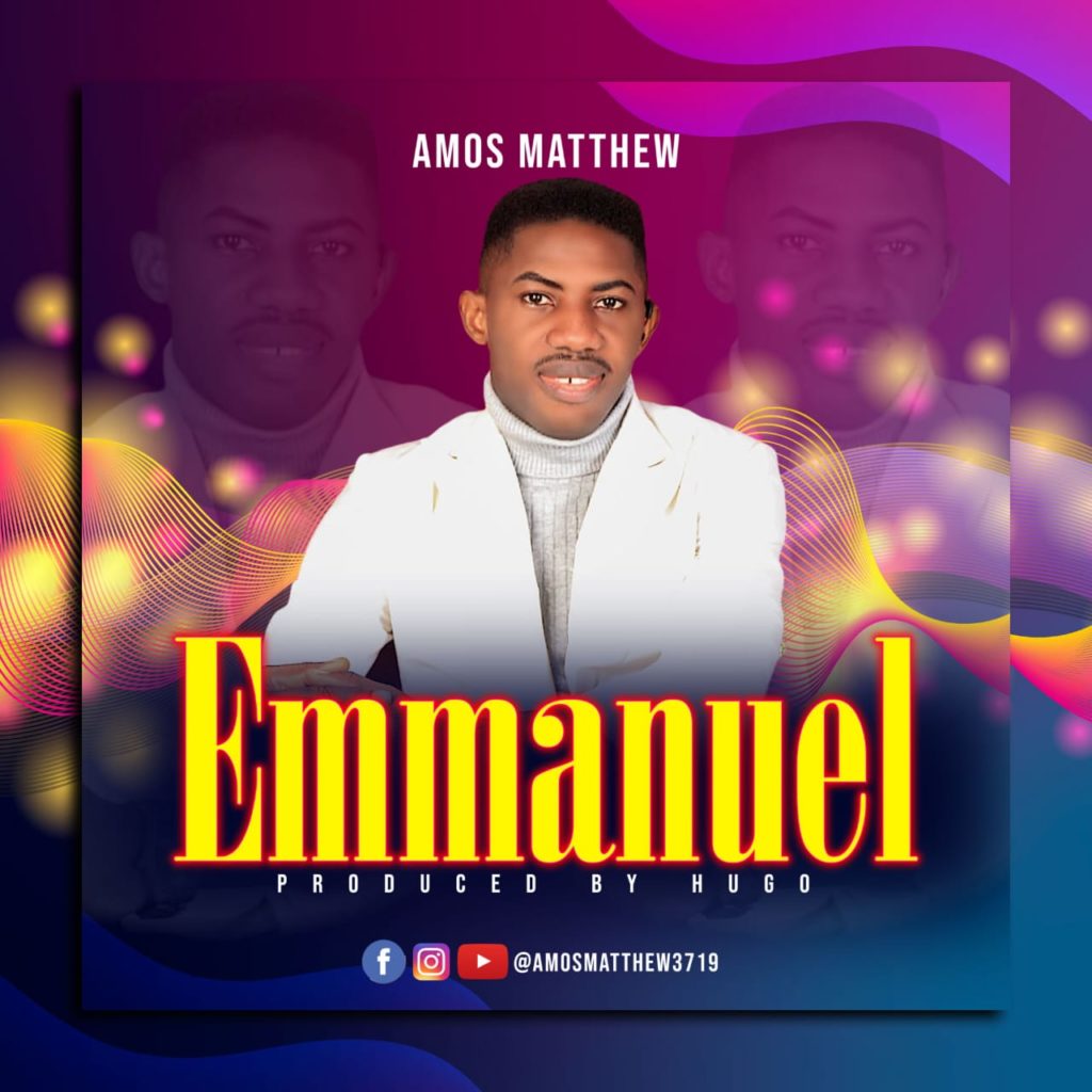 Amos Matthew - Emmanuel