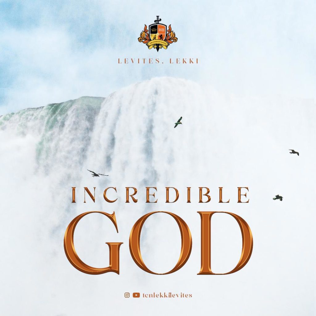 TCN Lekki Levites 'Incredible God' Album