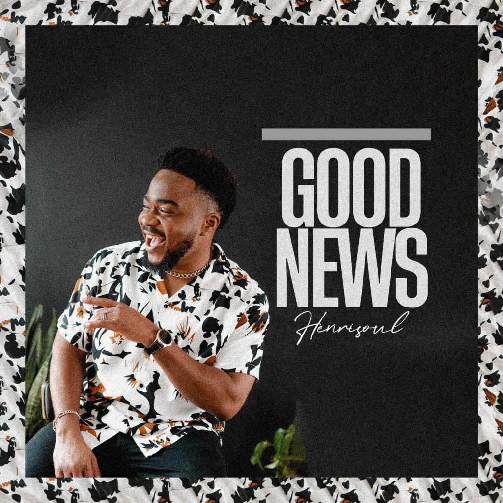 Henrisoul 'Good News' Mp3 Download