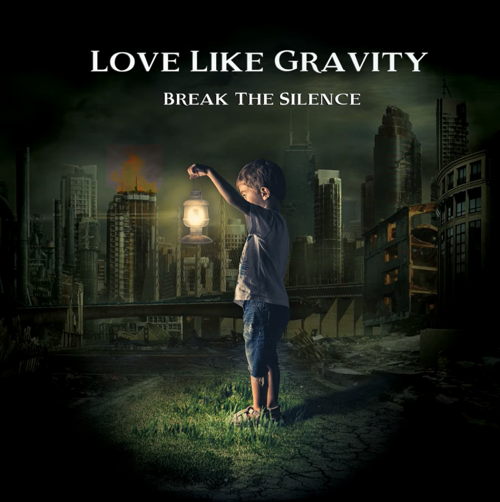 Love Like Gravity 'Break the Silence' Album