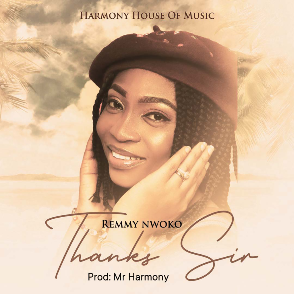 Remmy Nwoko 'Thanks, Sir' Mp3 Download