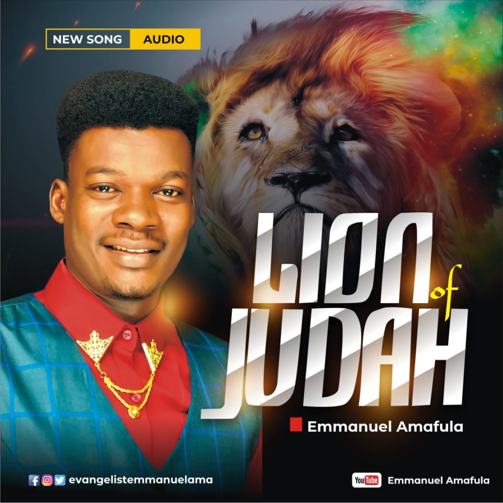 Emmanuel Amafula 'Lion oF Judah' Mp3 Download