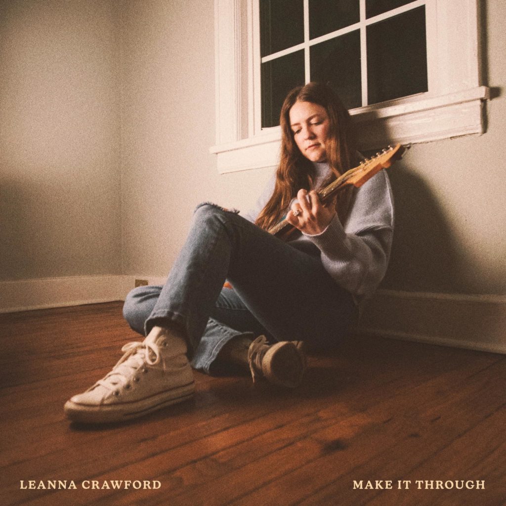 Leanna Crawford 'Make It Through' Mp3 Download