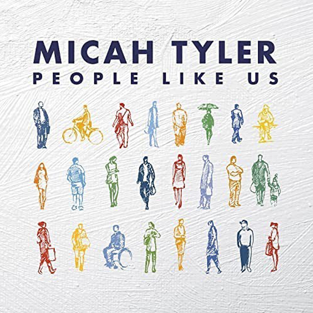 Micah Tyler 'People Like Us' Mp3 Download