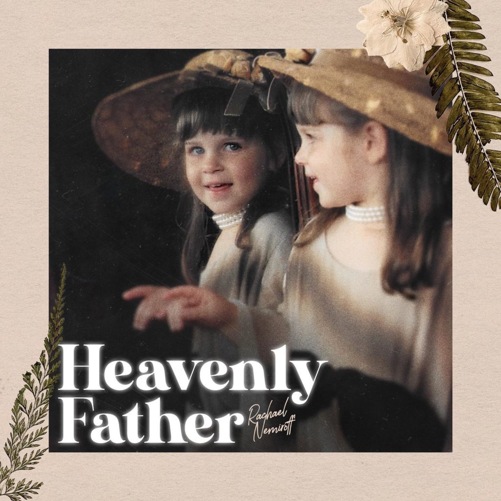 Rachael Nemiroff 'Heavenly Father' Mp3 Download